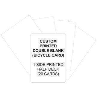 Custom Printed Cards Double Blank (Bicycle) Half Deck (26 Cards)